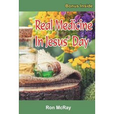 (英文圖書) Real Medicine In Jesus' Day 平裝版, Createspace Independent Pub..., 英文