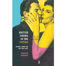 (英文圖書) British Cinema in the Fifties: Gender Genre and the 'New Look' 精裝版, Routledge, 英文