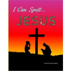 (英文圖書) I Can Spell... Jesus: A-Z Writing Practice 平裝版, Independently Published, 英文