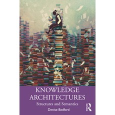 Knowledge Architectures: Structures and Semantics 平裝版, Routledge, 英文