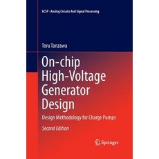 (英文圖書) On-Chip High-Voltage Generator Design: Design Methodology for Charge Pumps 平裝版, Springer, 英文