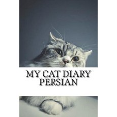 (英文圖書) My cat diary: Persian 平裝版, Createspace Independent Pub..., 英文