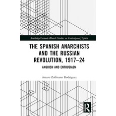 (英文圖書) The Spanish Anarchists and the Russian Revolution 1917-24: Anguish and Enthusiasm 精裝版, Routledge, 英文
