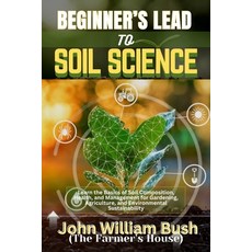 (英文圖書) Beginner's Lead to Science: Learn the Basics of Composition Health and Management... 平裝版, Independently Published, 英文