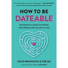 (英文圖書) How to Be Dateable: The Essential Guide to Finding Your Person and Falling in Love 精裝版, S&s/Simon Element, 英文