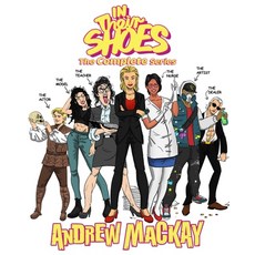 In Their Shoes - The Complete Series (Books I - VI): The Hilarious Dark Humor Collection 平裝版, Independently Published, 英文