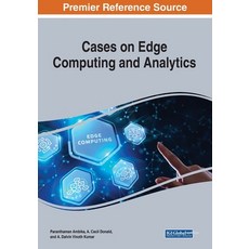Cases on Edge Computing and Analytics 平裝版, Engineering Science Reference, 英文