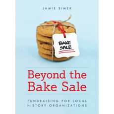 (英文圖書) Beyond the Bake Sale: Fundraising for Local History Organizations 平裝版, Rowman & Littlefield Publis..., 英文