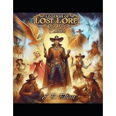 (英文圖書) Legends of Lost Lore Old West Edition 平裝版, Independently Published, 英文
