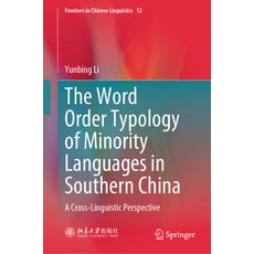 (英文圖書) The Word Order Typology of Minority Languages in Southern China: A Cross-Lingui... 精裝版, Springer, 英文