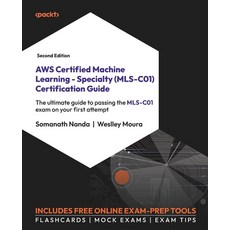 (英文圖書) AWS Certified Machine Learning - Specialty (MLS-C01) Certification Guide - Second Edition: Th... 平裝版, Packt Publishing, 英文