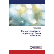 (英文圖書) The non-covalent of complexes of humic substances 平裝版, LAP Lambert Academic Publis..., 英文