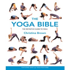 The Yoga Bible: The Definitive Guide to Yoga 平裝版, Walking Stick Press, 英文
