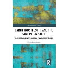 (英文圖書) Earth Trusteeship and the Sovereign State: Transforming International Environme... 精裝版, Routledge, 英文
