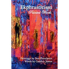 (英文圖書) Ekphrasticism - Painted Words 平裝版, Saddlestone International H..., 英文
