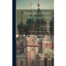 (英文圖書) The Discovery Of Muscovy: From The Collections Of Richard Hakluyt 精裝版, Legare Street Press, 英文
