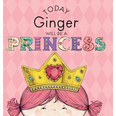 (英文圖書)Today Ginger Will Be a Princess 精裝版, Andrews McMeel Publishing, 英文