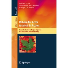 (英文圖書) Rebeca for Actor Analysis in Action: Essays Dedicated to Marjan Sirjani on the... 平裝版, Springer, 英文