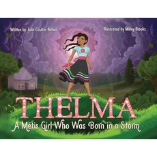(英文圖書)Thelma A Métis Girl Who Was Born in a Storm 平裝版, Stone Hall Books, 英文