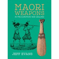 (英文圖書) Maori Weapons in Pre-European New Zealand 平裝版, Oratia Media, 英文