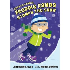 Zapato Power 05 : Freddie Ramos Stomps the Snow, Albert Whitman & Company