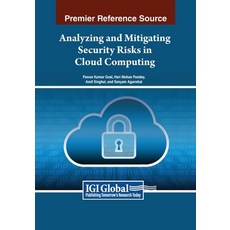 (英文圖書) Analyzing and Mitigating Security Risks in Cloud Computing 平裝版, IGI Global, 英文