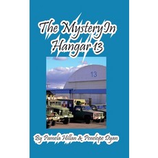 (英文圖書)The Mystery In Hangar 13 精裝版, Bellissima Publishing, 英文