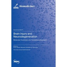 (英文圖書) Brain Injury and Neurodegeneration: Molecular Functional and Translational Approach 精裝版, Mdpi AG, 英文