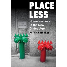 (英文圖書) Placeless: Homelessness in the New Gilded Age 精裝版, Melville House Publishing, 英文