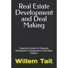 (英文圖書) Real Estate Development and Deal Making: Essential Guide for Property Developer... 平裝版, Independently Published, 英文