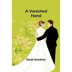 (英文圖書) A Vanished Hand 平裝版, Alpha Edition, 英文