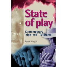 (英文圖書) State of Play: Contemporary 'High-End' TV Drama 精裝版, Manchester University Press, 英文