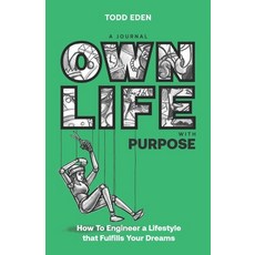 (英文圖書) Own Life with Purpose: How to Engineer a Lifestyle that Fulfills your Dreams 平裝版, Bluestag, 英文