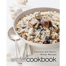 (英文圖書) Winter Cookbook: Delicious and Savory Winter Recipes 平裝版, Createspace Independent Pub..., 英文