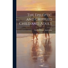 (英文圖書) The Epileptic and Crippled Child and Adult 精裝版, Legare Street Press, 英文