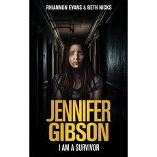 (英文圖書) Jennifer Gibson: I am a survivor 平裝版, Independently Published, 英文