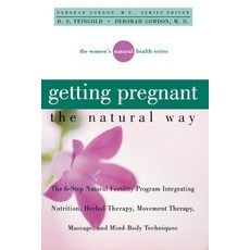 (英文圖書) Getting Pregnant the Natural Way: The 6-Step Natural Fertility Program Integrating Nutrition ... 精裝版, Trade Paper Press, 英文