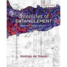 (英文圖書)Chronicles of Entanglement: The Broken Mandala Whispers 平裝版, Rodrigo de Toledo, 英文