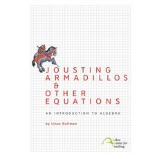 (英文圖書)Jousting Armadillos & Other Equations: An Introduction to Algebra 平裝版, Intellect, Character, and C..., 英文