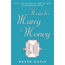 (英文圖書) How to Marry Money: It's Just as Easy to Fall in Love with Someone Rich 平裝版, Penguin Publishing Group, 英文