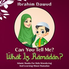 (英文圖書)Can You Tell Me? What Is Ramadan?: Islamic Books For Kids Wondering And Learning... 平裝版, Independently Published, 英文