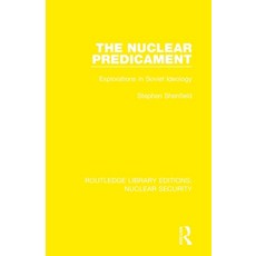 (英文圖書) The Nuclear Predicament: Explorations in Soviet Ideology 平裝版, Routledge, 英文