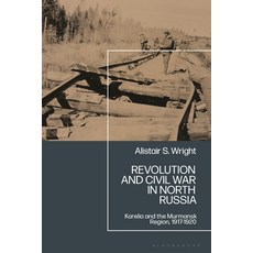 (英文圖書) Revolution and Civil War in North Russia: Karelia and the Murmansk Region 1917... 精裝版, Bloomsbury Academic, 英文