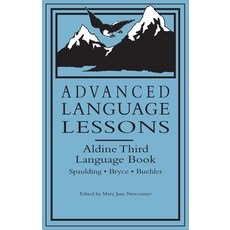 (英文圖書)Advanced Language Lessons: Aldine Third Language Book 平裝版, Lost Classics Book Co., 英文