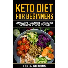 Keto Diet For Beginners: 2 Manuscripts - A Complete Ketogenic Diet for Beginners Ketogenic Vegetarian 平裝版, Charlie Creative Lab Ltd Pu..., 英文