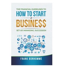 (英文圖書) The Financial Guidelines to How to Start a Business 平裝版, Www.Thefinancialguidelines.com, 英文