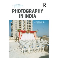 Photography in India: From Archives to Contemporary Practice 平裝版, Bloomsbury Visual Arts, 英文