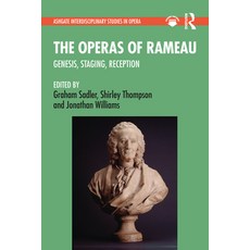 (英文圖書) The Operas of Rameau: Genesis Staging Reception 平裝版, Routledge, 英文