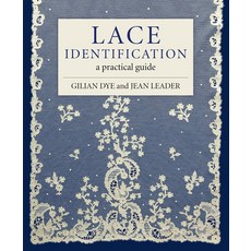 Lace Identification: A Practical Guide 精裝版, Crowood Press (UK), 英文