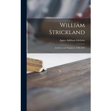 (英文圖書) William Strickland: Architect and Engineer 1788-1854 精裝版, Hassell Street Press, 英文